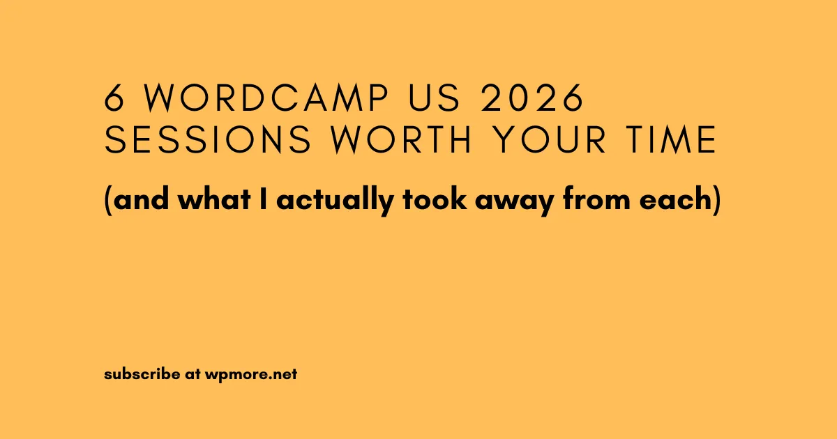 6 WordCamp US 2026 sessions worth your time